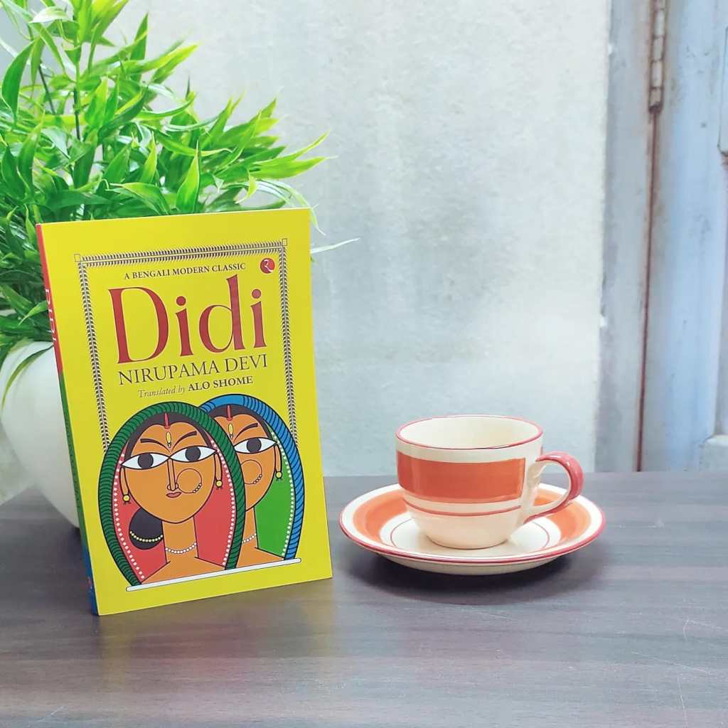 When author’s own life story pulls me to read a book; Didi by Nirupama Devi – Book Review