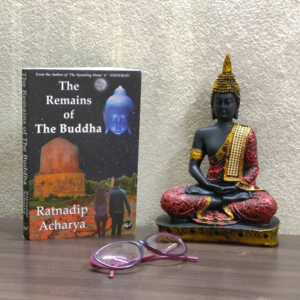Do you want to read a Spellbinding historical thriller: The Remains Of Buddha By Ratnadip Acharya – Book Review