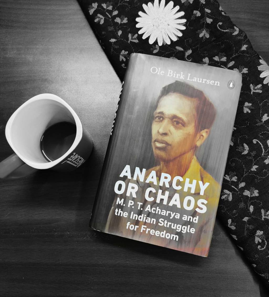 He is a distinguished freedom fighter who was overshadowed by big names: Anarchy Or Chaos – Book Review